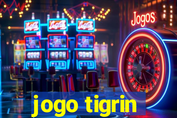 jogo tigrin